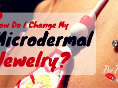 Change Microdermal Jewelry